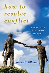 Descargar How to Resolve Conflict: A Practical Mediation Manual (Peace and Security in the 21st Century) pdf, epub, ebook