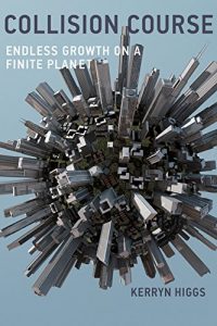 Descargar Collision Course: Endless Growth on a Finite Planet (MIT Press) pdf, epub, ebook