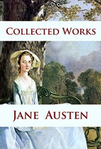 Descargar Jane Austen – Collected Works: Pride and Prejudice, Sense and Sensibility, Persuasion, Mansfield Park, Northanger Abbey … (English Edition) pdf, epub, ebook