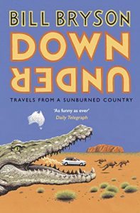 Descargar Down Under: Travels in a Sunburned Country (Bryson) pdf, epub, ebook
