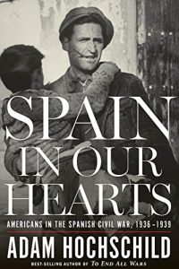 Descargar Spain in Our Hearts: Americans in the Spanish Civil War, 1936-1939 pdf, epub, ebook