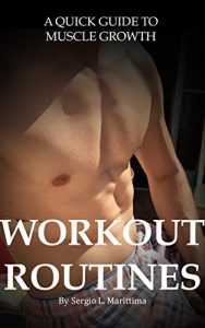 Descargar Workout Routines: A Quick Guide To Maximize Your Muscle Growth (English Edition) pdf, epub, ebook