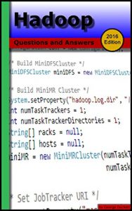 Descargar Hadoop (2016 Edition): Questions and Answers (English Edition) pdf, epub, ebook