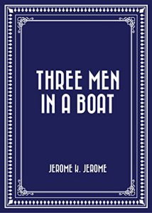 Descargar Three Men in a Boat (English Edition) pdf, epub, ebook