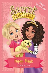 Descargar Secret Princesses: Puppy Magic – Bumper Special Book!: Book 5 (English Edition) pdf, epub, ebook