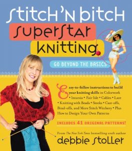 Descargar Stitch ‘n Bitch Superstar Knitting: Go Beyond the Basics (English Edition) pdf, epub, ebook