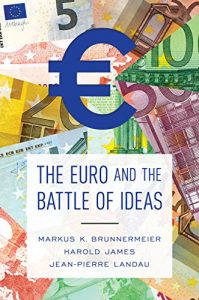 Descargar The Euro and the Battle of Ideas pdf, epub, ebook