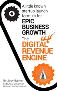Descargar Digital Revenue Engine: A Little Known Startup Launch Formula for Epic Business Growth (English Edition) pdf, epub, ebook
