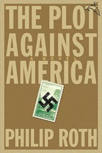 Descargar The Plot Against America: A Novel pdf, epub, ebook