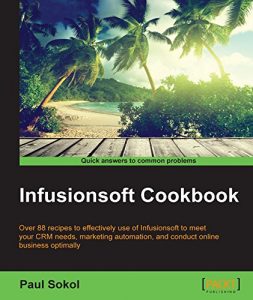 Descargar Infusionsoft Cookbook pdf, epub, ebook