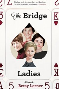 Descargar The Bridge Ladies: A Memoir (English Edition) pdf, epub, ebook