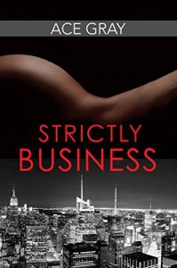 Descargar Strictly Business (Mixing Business With Pleasure Series Book 1) (English Edition) pdf, epub, ebook