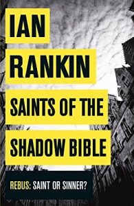 Descargar Saints of the Shadow Bible (Inspector Rebus) pdf, epub, ebook