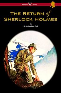 Descargar The Return of Sherlock Holmes (Wisehouse Classics Edition – with original illustrations by Sidney Paget) pdf, epub, ebook