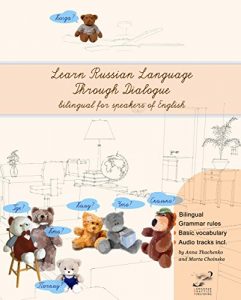 Descargar Learn Russian Language Through Dialogue: bilingual for speakers of English (Graded Russian Readers Book 5) (English Edition) pdf, epub, ebook