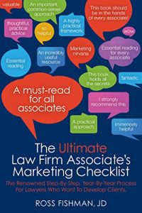 Descargar The Ultimate Law Firm Associate’s Marketing Checklist: The renowned step-by-step, year-by-year process for lawyers who want to develop clients. (English Edition) pdf, epub, ebook