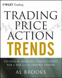 Descargar Trading Price Action Trends: Technical Analysis of Price Charts Bar by Bar for the Serious Trader (Wiley Trading) pdf, epub, ebook