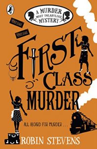 Descargar First Class Murder: A Murder Most Unladylike Mystery pdf, epub, ebook