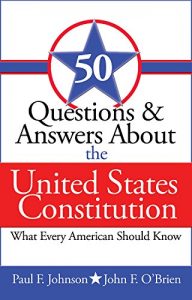 Descargar 50 Questions and Answers About the United States Constitution: What Every American Should Know (English Edition) pdf, epub, ebook