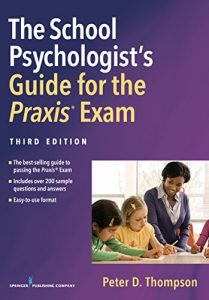 Descargar The School Psychologist’s Guide for the Praxis® Exam, Third Edition pdf, epub, ebook