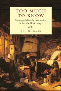 Descargar Too Much to Know: Managing Scholarly Information before the Modern Age pdf, epub, ebook