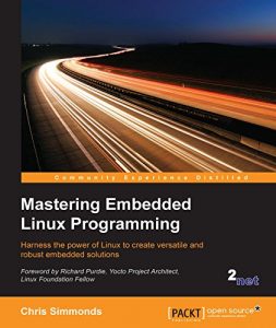 Descargar Mastering Embedded Linux Programming pdf, epub, ebook