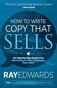 Descargar How to Write Copy That Sells: The Step-By-Step System for More Sales, to More Customers, More Often pdf, epub, ebook