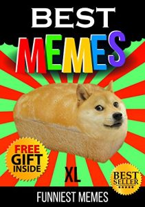 Descargar Memes: Best Memes, XL Collection (+FREE BONUS)(Ultimate Funny Memes Book 3)(Memes, Funny fails, Funny memes free, Ultimate memes, Memes XL, Meme Free Books) (Free Memes) (English Edition) pdf, epub, ebook