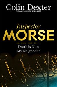 Descargar Death is Now My Neighbour (Inspector Morse Series) pdf, epub, ebook