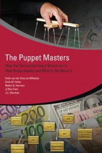 Descargar The Puppet Masters: How the Corrupt Use Legal Structures to Hide Stolen Assets and What to Do About It pdf, epub, ebook