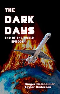 Descargar The Dark Days: End of the World – Episode 1 (English Edition) pdf, epub, ebook
