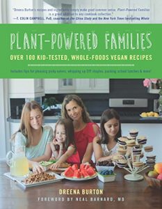 Descargar Plant-Powered Families: Over 100 Kid-Tested, Whole-Foods Vegan Recipes pdf, epub, ebook