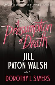 Descargar A Presumption of Death (Lord Peter Wimsey and Harriet Vane series) pdf, epub, ebook