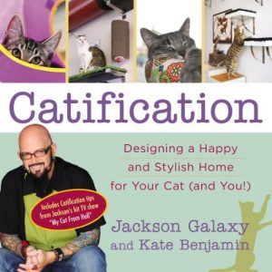 Descargar Catification: Designing a Happy and Stylish Home for Your Cat (and You!) pdf, epub, ebook