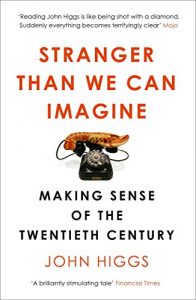 Descargar Stranger Than We Can Imagine: Making Sense of the Twentieth Century (English Edition) pdf, epub, ebook