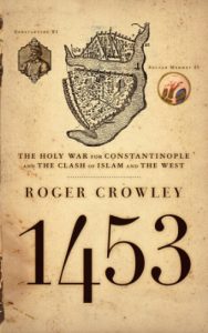 Descargar 1453: The Holy War for Constantinople and the Clash of Islam and the West (English Edition) pdf, epub, ebook