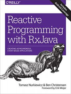 Descargar Reactive Programming with RxJava: Creating Asynchronous, Event-Based Applications pdf, epub, ebook