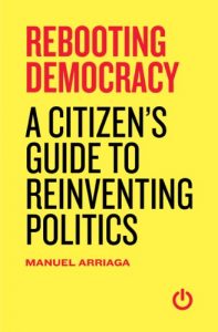 Descargar Rebooting Democracy: A Citizen’s Guide to Reinventing Politics (English Edition) pdf, epub, ebook