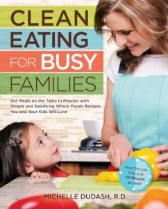 Descargar Clean Eating for Busy Families pdf, epub, ebook