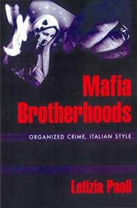 Descargar Mafia Brotherhoods: Organized Crime, Italian Style (Studies in Crime and Public Policy) pdf, epub, ebook