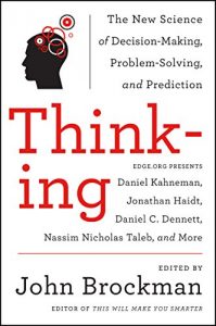 Descargar Thinking: The New Science of Decision-Making, Problem-Solving, and Prediction in Life and Markets (Best of Edge Series) pdf, epub, ebook