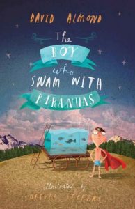 Descargar The Boy Who Swam with Piranhas pdf, epub, ebook