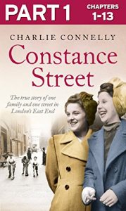 Descargar Constance Street: Part 1 of 3: The true story of one family and one street in London’s East End pdf, epub, ebook