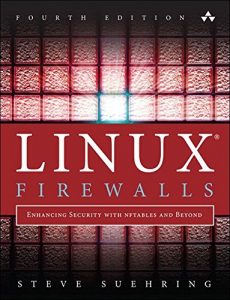 Descargar Linux Firewalls: Enhancing Security with nftables and Beyond pdf, epub, ebook