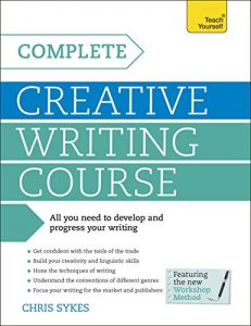 Descargar Complete Creative Writing Course: Your complete companion for writing creative fiction (Teach Yourself: Writing) (English Edition) pdf, epub, ebook