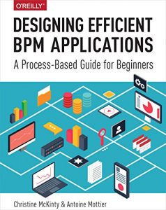 Descargar Designing Efficient BPM Applications: A Process-Based Guide for Beginners pdf, epub, ebook