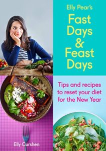Descargar Sampler: Elly Pear’s Fast Days and Feast Days: Tips and recipes to reset your diet for the New Year pdf, epub, ebook