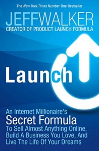 Descargar Launch: An Internet Millionaire’s Secret Formula to Sell Almost Anything Online, Build a Business You Love and Live the Life of Your Dreams (English Edition) pdf, epub, ebook