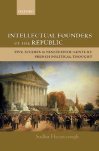 Descargar Intellectual Founders of the Republic: Five Studies in Nineteenth-Century French Political Thought pdf, epub, ebook