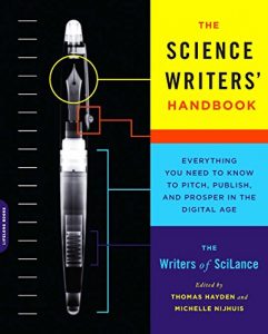 Descargar The Science Writers’ Handbook: Everything You Need to Know to Pitch, Publish, and Prosper in the Digital Age pdf, epub, ebook